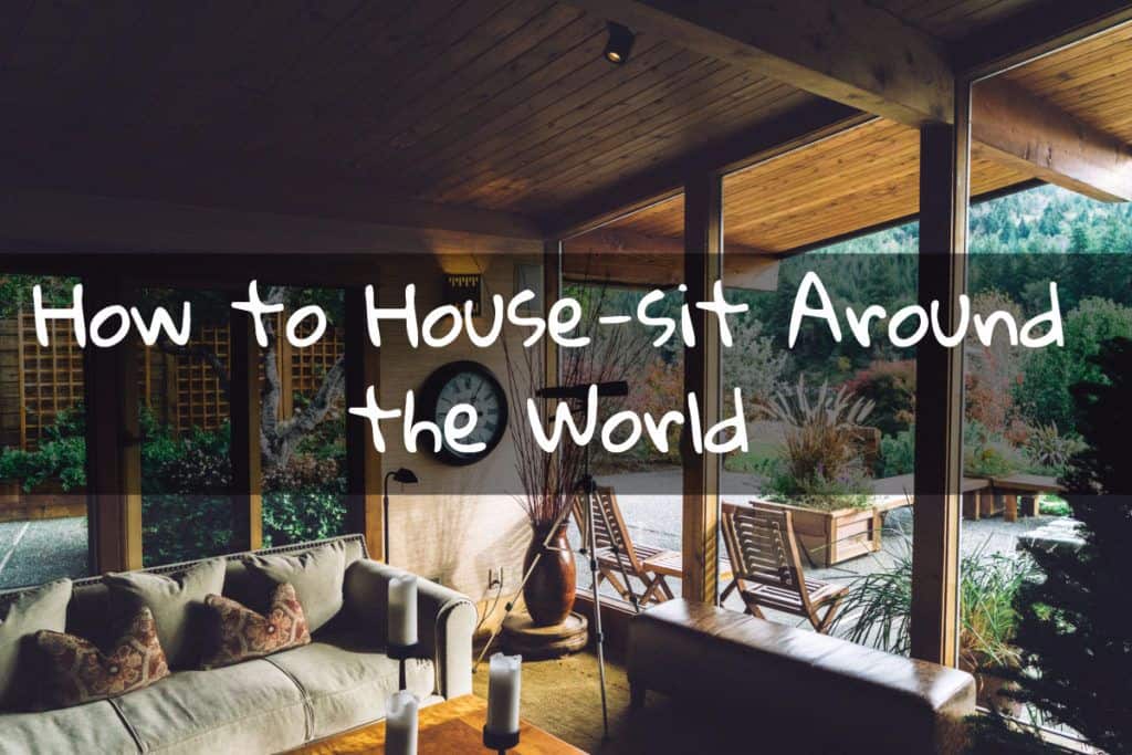 How to House-sit Around the World